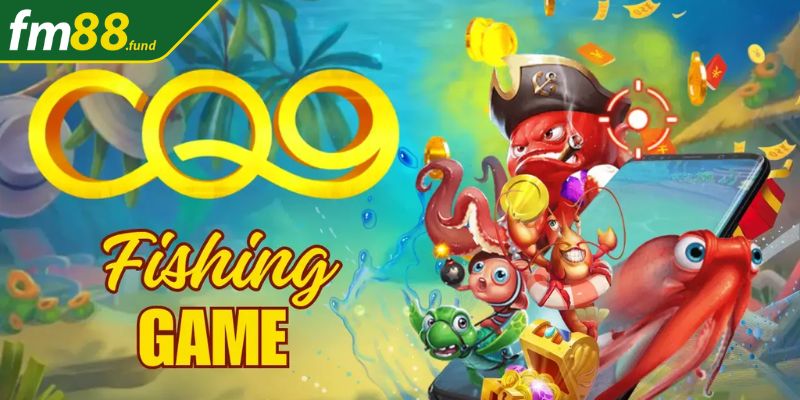 Sự hấp dẫn của sảnh game bắn cá CQ9 (sảnh)